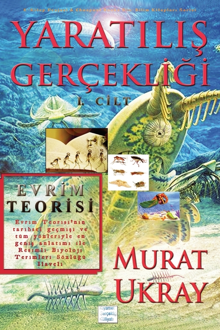 Yaratılış Gerçekliği-I: Evrim Teorisi