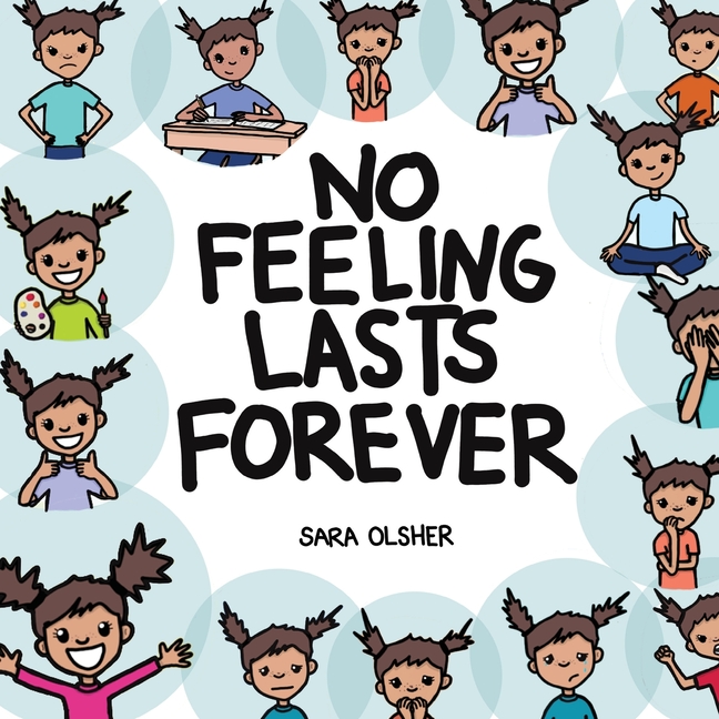 No Feeling Lasts Forever: Recognizing Emotions in Ourselves and Others