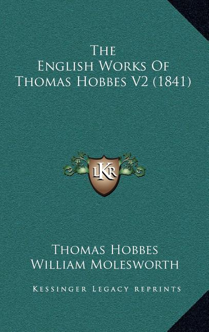 The English Works Of Thomas Hobbes V2 (1841)