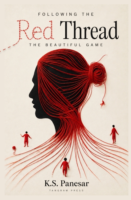 Following the Red Thread: The Beautiful Game