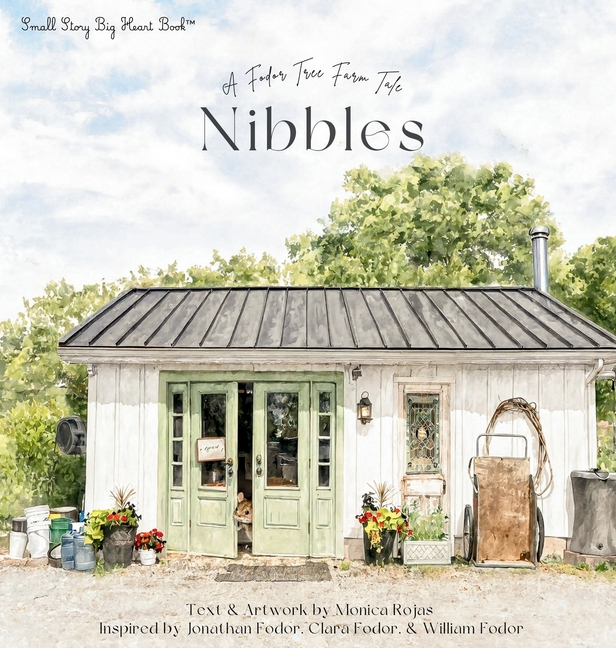 Nibbles: A Fodor Tree Farm Tale