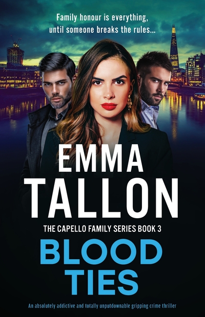Blood Ties: An absolutely addictive and totally unputdownable gripping crime thriller