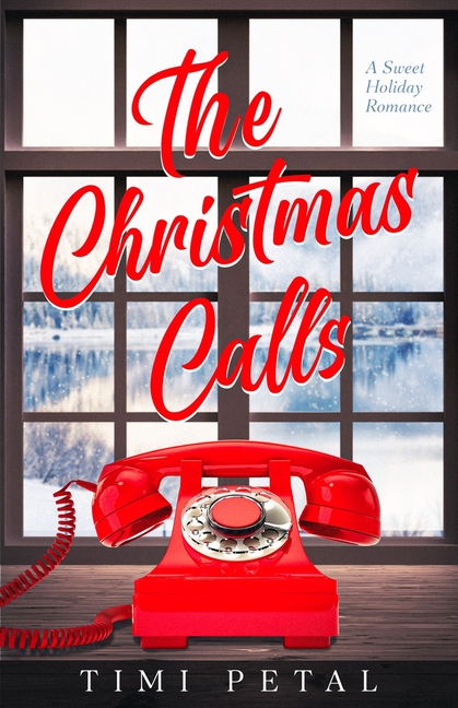 The Christmas Calls: A Sweet Holiday Romance