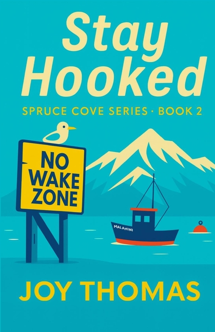 Stay Hooked: Spruce Cove Series Book 2