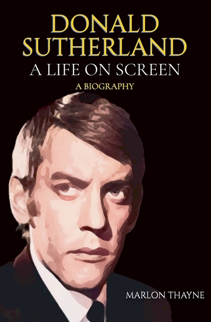 Donald Sutherland: A Life on Screen