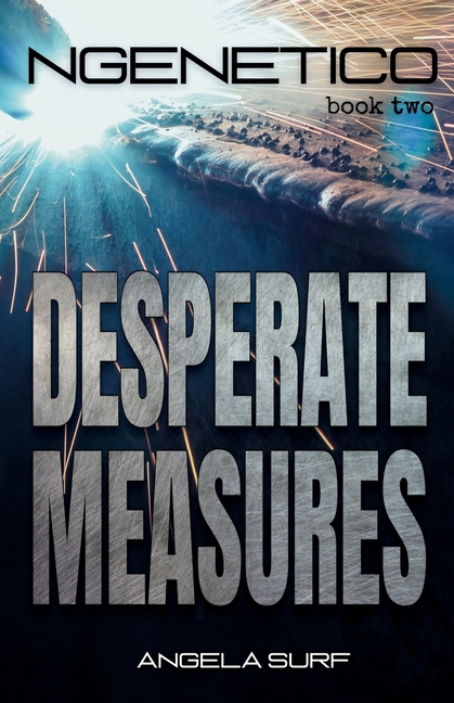 NGenetico: Desperate Measures