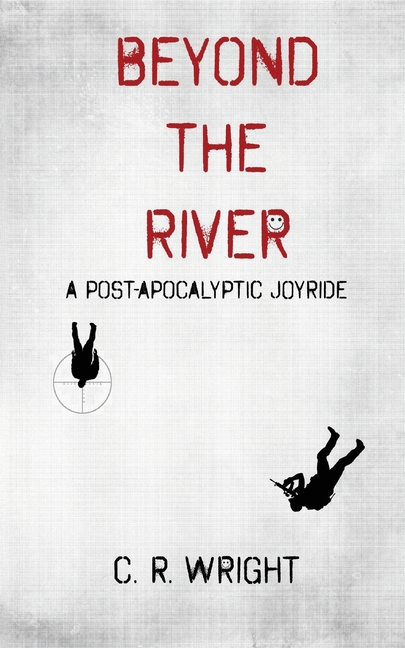 Beyond the River: A Post-Apocalyptic Joyride