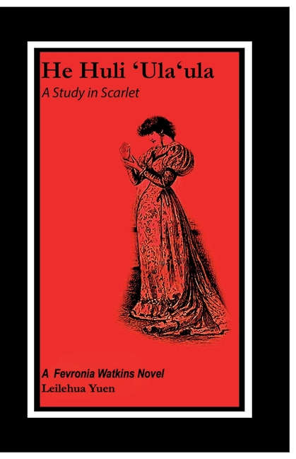 He Huli ʻUlaʻula: A Study in Scarlet