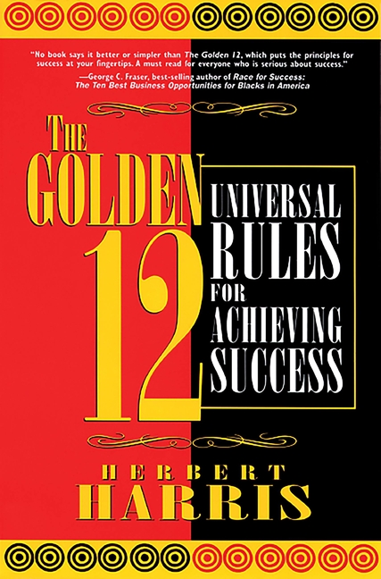 The Golden 12: Universal Rules for Achieving Success