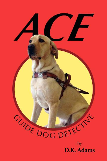 Ace: Guide Dog Detective