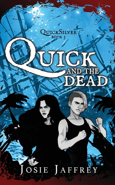Quick and the Dead