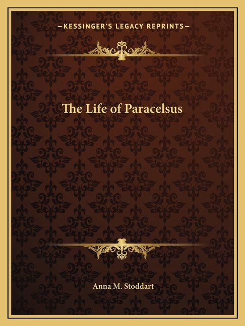The Life of Paracelsus