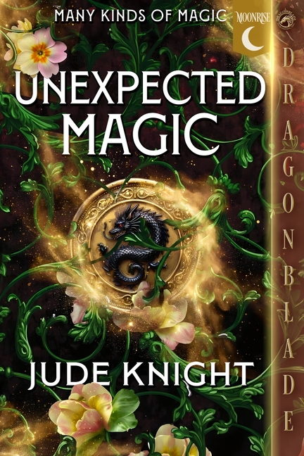 Unexpected Magic: A Romantic Fantasy