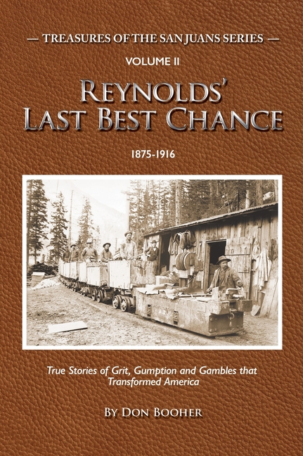 Reynolds' Last Best Chance: True Stories of Grit, Gumption and Gambles that Transformed America