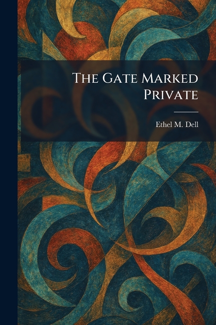 The Gate Marked Private