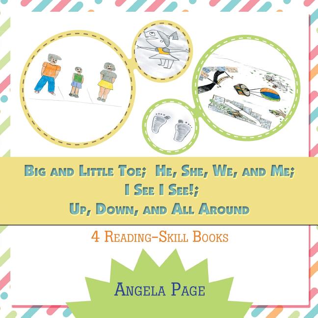 Big and Little Toe; He, She, We, and Me; I See I See!; Up, Down, and All Around: 4 Reading Skill Books