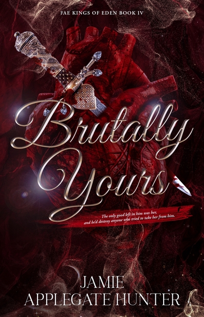 Brutally Yours: Standalone Dark Romantasy