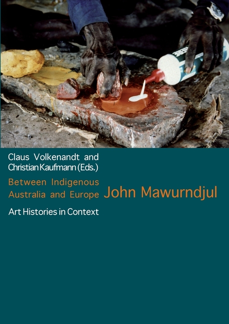 Between Indigenous Australia and Europe: Art histories in context