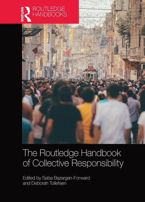 The Routledge Handbook of Collective Responsibility