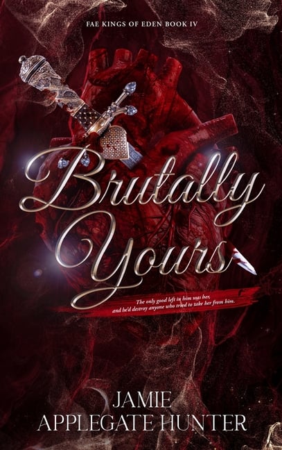 Brutally Yours: Standalone Dark Romantasy