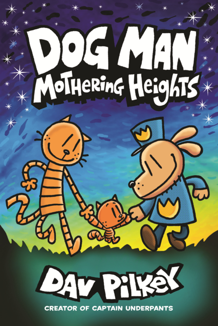 Dog Man: Mothering Heights