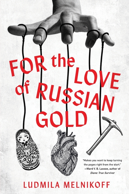 For the Love of Russian Gold