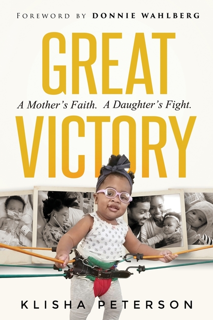 Great Victory: A Mother's Faith. A Daughter's Fight