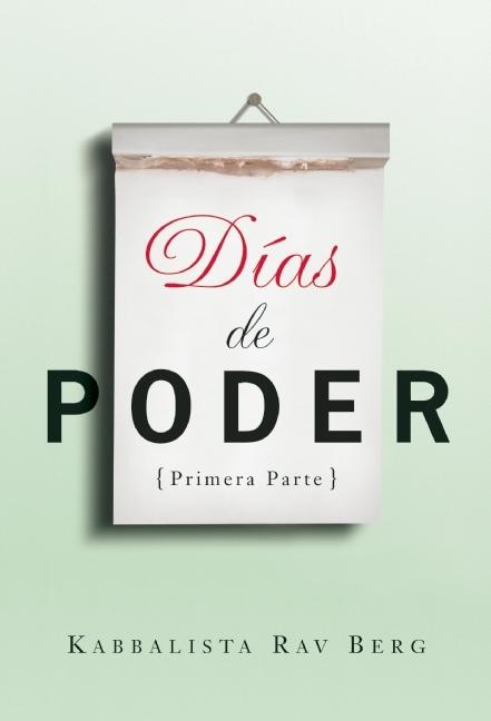 Días de Poder: Primera Parte
