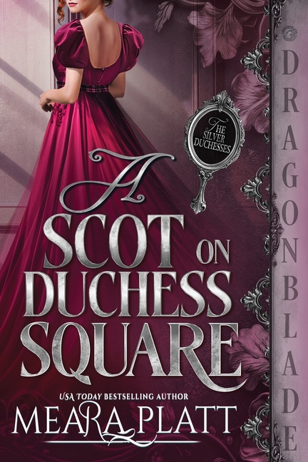 A Scot on Duchess Square: A Regency Historical Romance