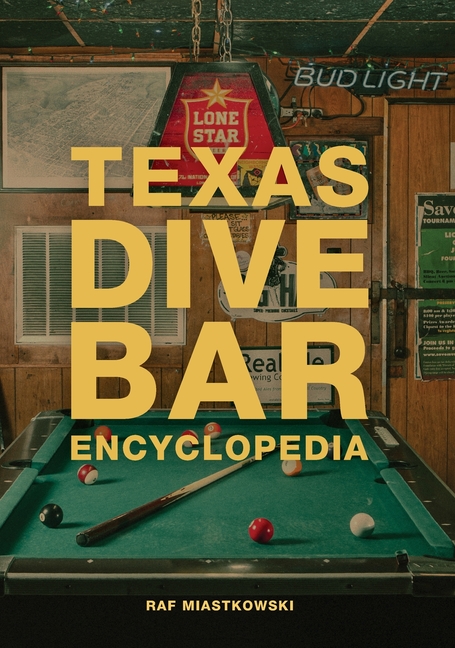 Texas Dive Bar Encyclopedia