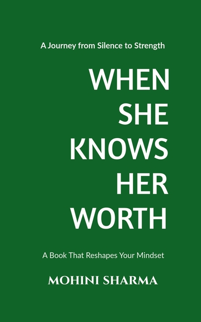 When She Knows Her Worth: A Journey from Silence to Strength