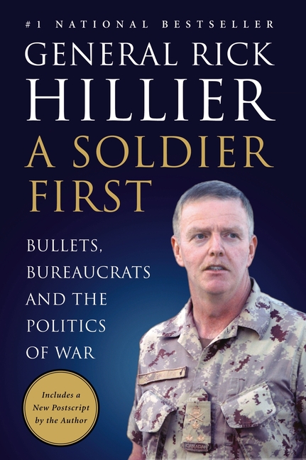 A Soldier First: Bullets, Bureaucrats and the Politics of War