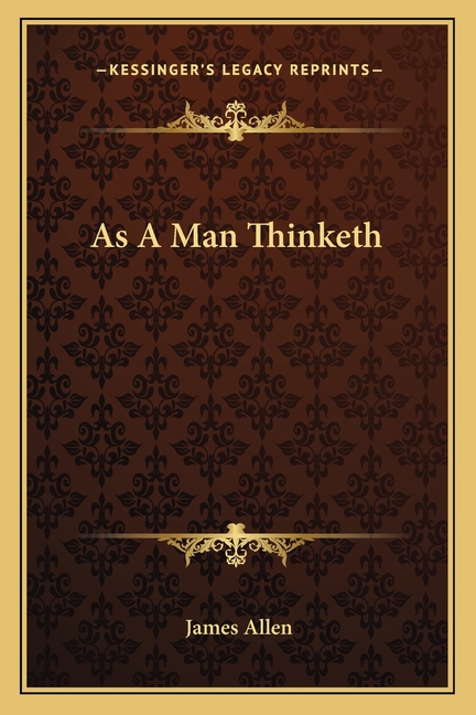 As A Man Thinketh