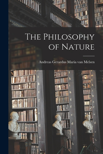 The Philosophy of Nature