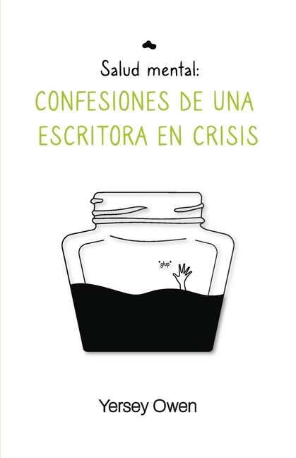 Salud mental: Confesiones de una escritora en crisis