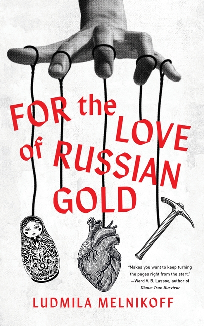 For the Love of Russian Gold