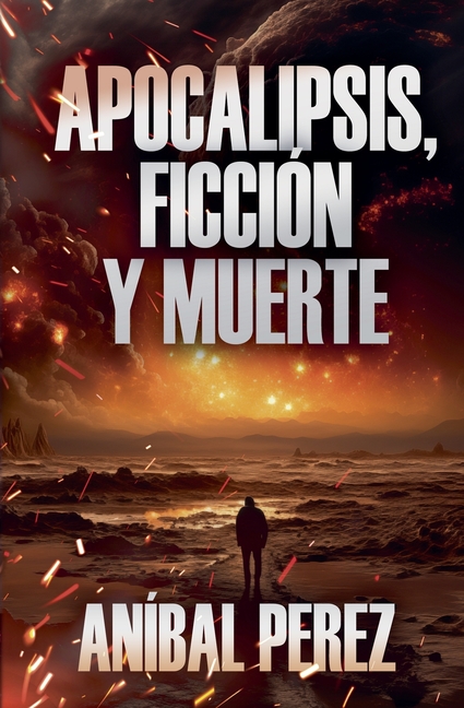 Apocalipsis, ficción y muerte