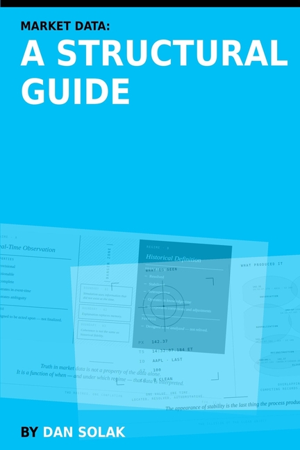 Market Data: A Structural Guide