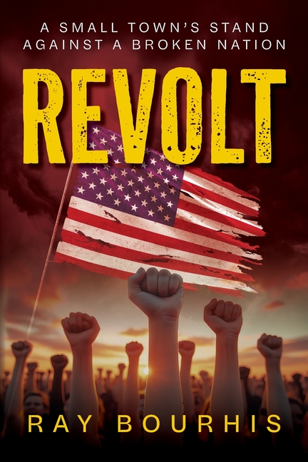 Revolt: A Small Town's Stand Against A Broken Nation