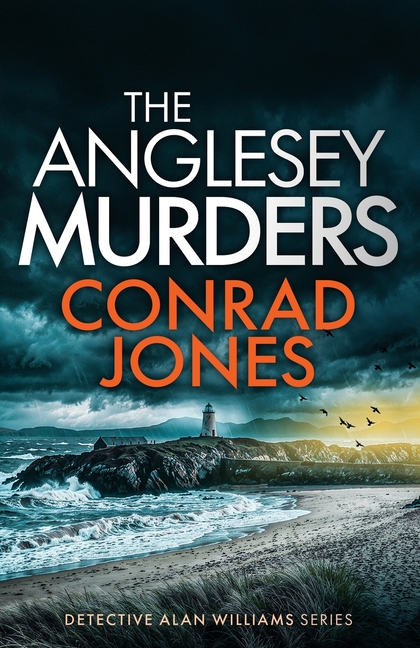 The Anglesey Murders: An absolutely chilling Welsh crime mystery full of twists