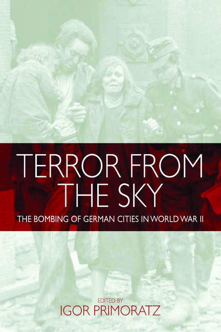 Terror from the Sky: The Bombing of German Cities in World War II