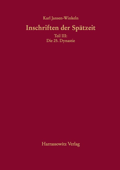 Inschriften Der Spatzeit: Teil III: Die 25. Dynastie