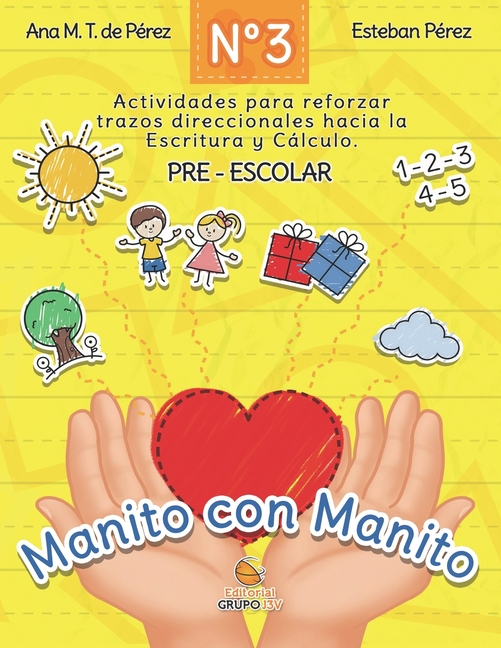 Manito a Manito 3: Aprendiendo Trazo, cáculo y lectura