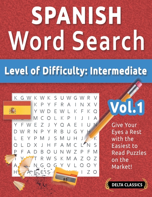 Spanish Word Search - Level of Difficulty: Medium - Vol.1 - Delta Classics - Give Your Eyes a Rest with the Easiest to Read Puzzles on the Market!