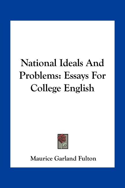 National Ideals And Problems: Essays For College English