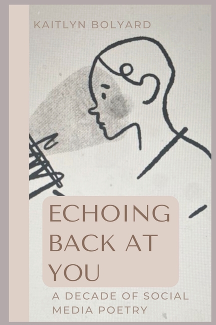 Echoing Back at You: A Decade of Social Media Poetry
