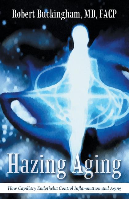 Hazing Aging: How Capillary Endothelia Control Inflammation and Aging