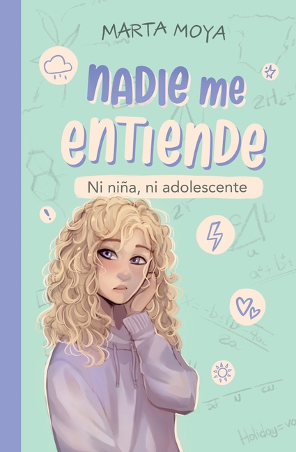 Nadie me entiende: Ni niña, ni adolescente