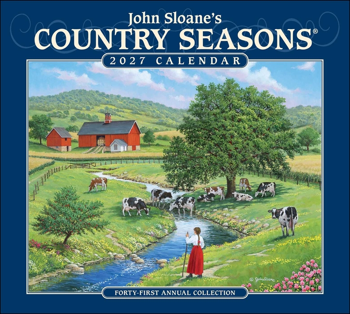 John Sloane's Country Seasons(r) 2027 Deluxe Wall Calendar: Forty-First Annual Collection