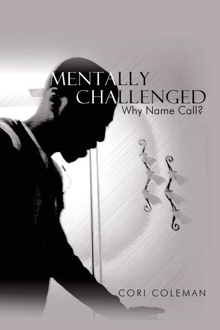 Mentally Challenged: Why Name Call?